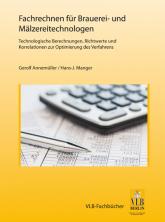 Fachrechnen für Mälzerei- und Brauereitechnologen