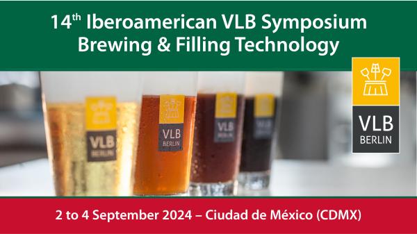 14th Iberoamerican VLB Symposium Brewing & Filling Technology (IBS)